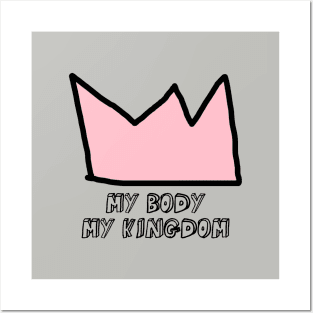 My Body My Kingdom, pink Posters and Art